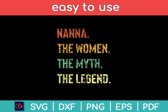 Download Nanna the Woman the Myth the Legend Svg - Nanna Collection