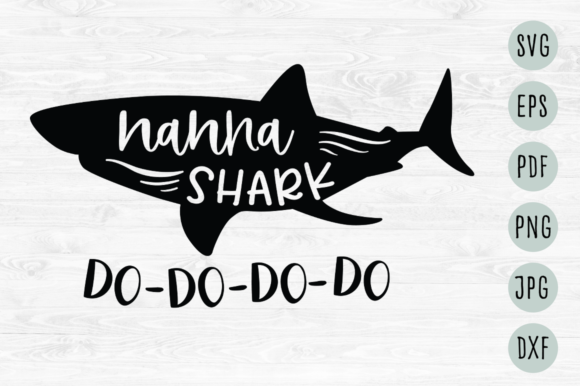 Download Nanna Shark Do-Do-Do-Do Svg - Nanna Collection